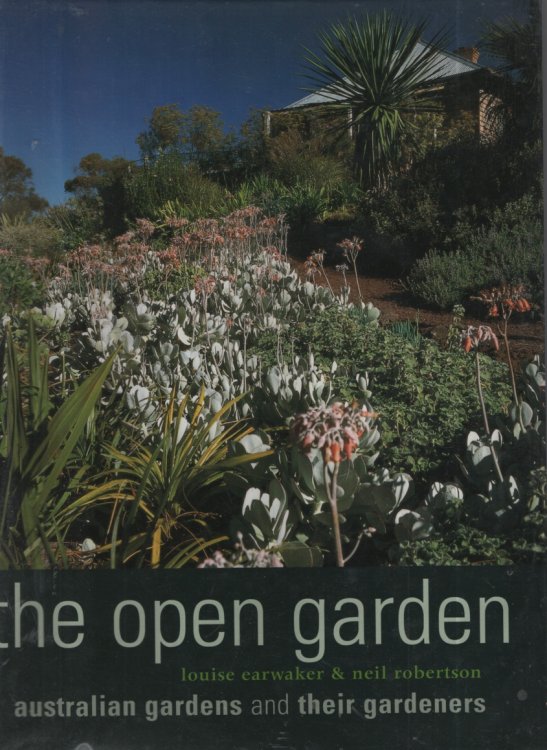 The Open Garden : Australian Gardens and Their Gardeners