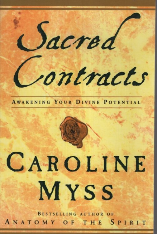 SACRED CONTRACTS Awakening Your Divine Potential