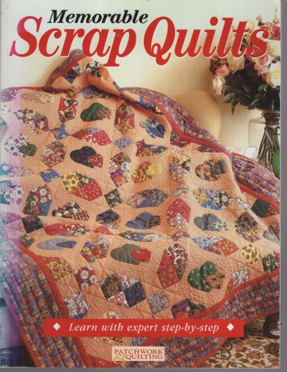 Memorable Scrap Quilts