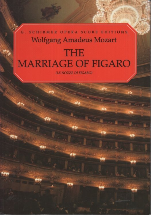 LE NOZZE DI FIGARO (THE MARRIAGE OF FIGARO). AN OPERA IN FOUR ACTS English Version by Ruth and Thomas. with an Essay on the Story of the Opera by Nathan Broder
