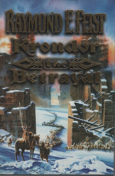 Krondor: The Betrayal: Book One of the Riftwar Legacy (Riftwar Saga) Based on the Game Betrayal At Krondor Publishrd by Neal Hallford, John Cutter, and Raymond E Feist