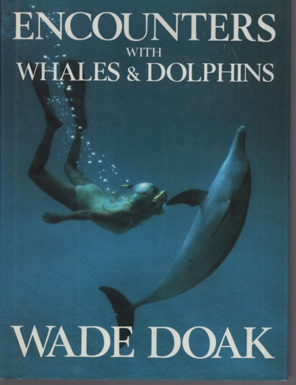 Encounters with Whales and Dolphins
