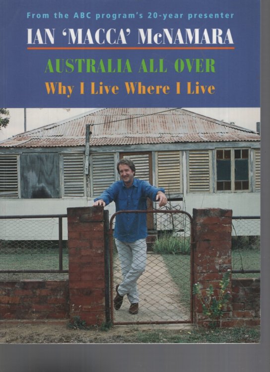 Australia All Over - Why I Live Where I Live