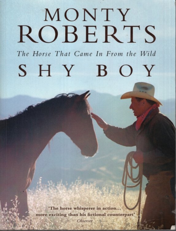 Shy Boy: The Horse Who Came in from the Wild