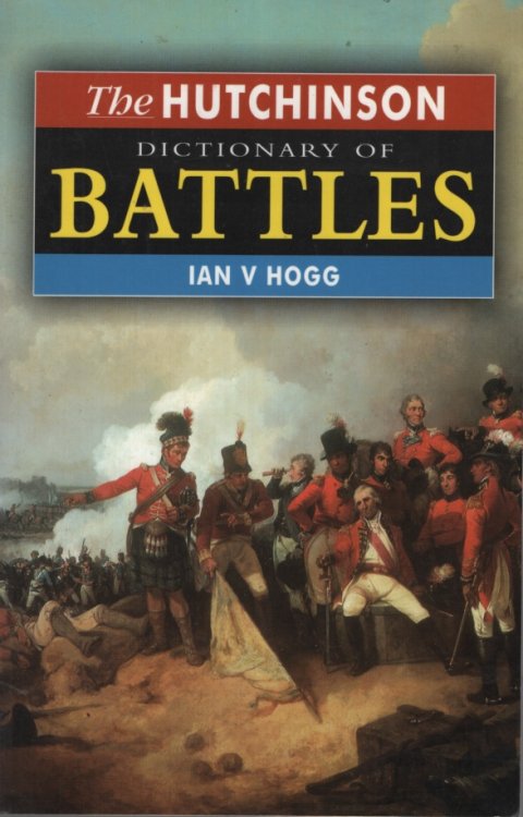 Hutchinson Dictionary of Battles