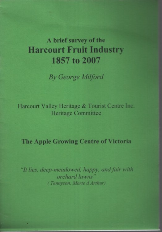 A BRIEF SURVEY OF THE HARCOURT FRUIT INDUSTRY 1857 TO 2007