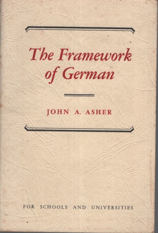 THE FRAMEWORK OF GERMAN FOR SCHOOLS AND UNIVERSITIES