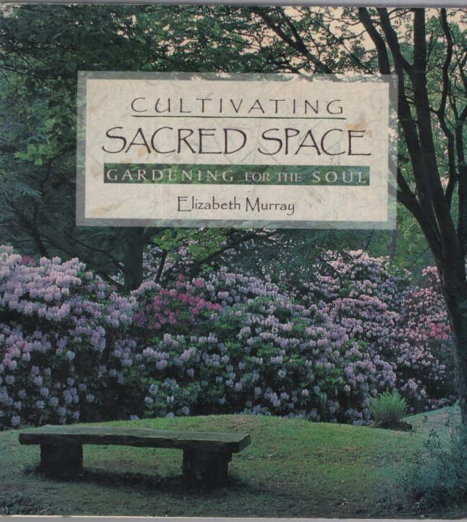 Cultivating Sacred Space: Gardening for the Soul