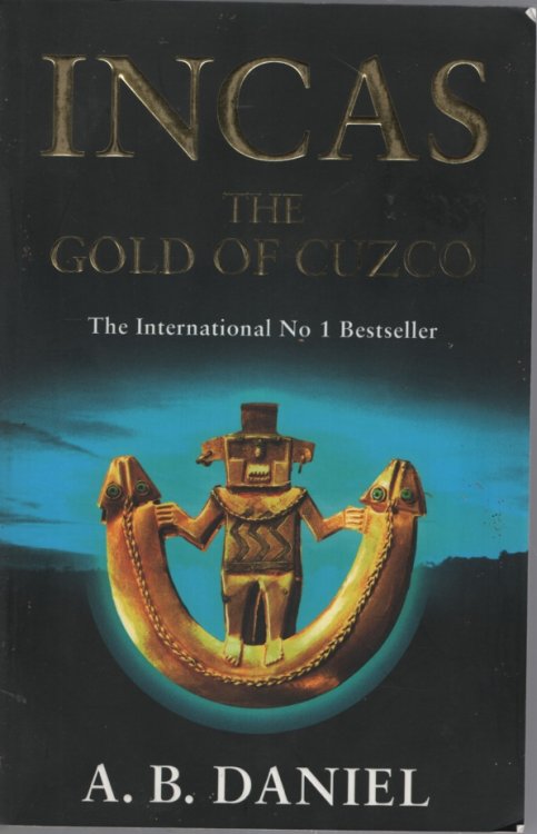 THE GOLD OF CUZCO Translated by Alex Gilly