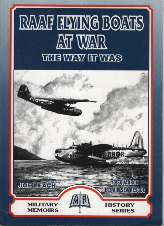 RAAF FLYING BOATS AT WAR: THE WAY IT WAS