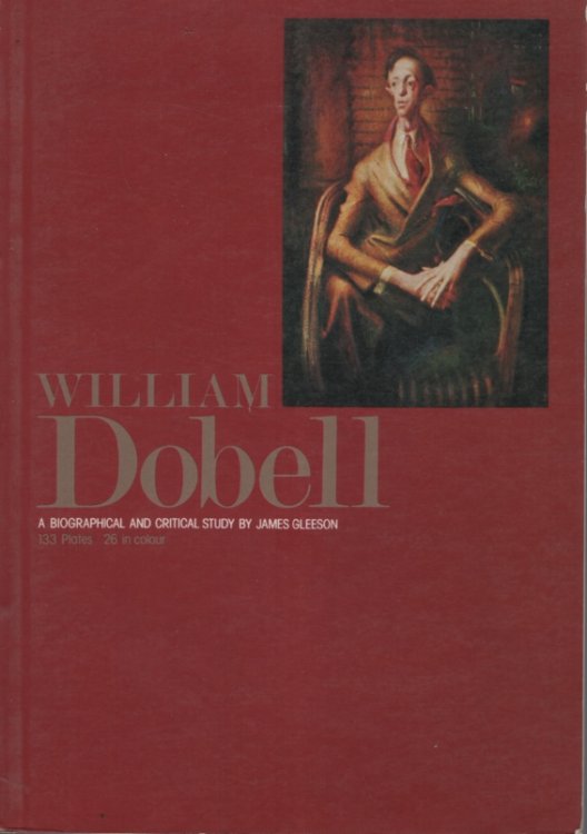 WILLIAM DOBELL : A BIOGRAPHICAL AND CRITICAL STUDY