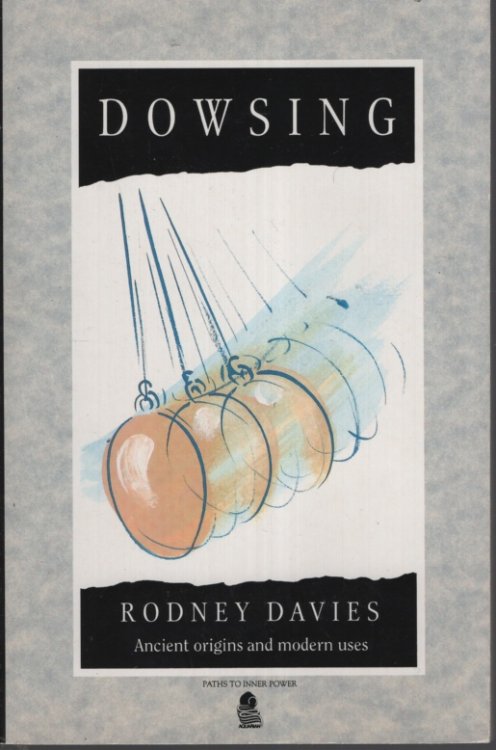 DOWSING: ANCIENT ORIGINS AND MODERN TIMES