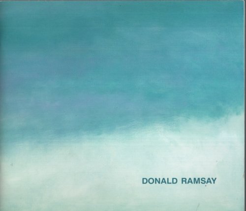 DONALD RAMSAY : ARTIST IN A LANDSCAPE, A SURVEY EXHIBITION 4 October - 2 November 2008.