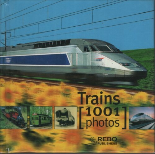 1001 PHOTOS TRAINS