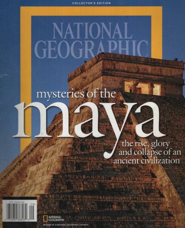 MYSTERIES OF THE MAYA : THE RISE, GLORY AMD COLLAPSE OF AN ANCIENT CIVILZATION : COLLECTOR'S EDITION