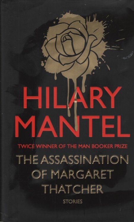 The Assassination of Margaret Thatcher