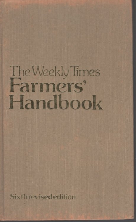THE WEEKLY TIMES FARMERS' HANDBOOK
