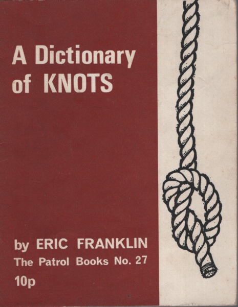 A DICTIONARY OF KNOTS