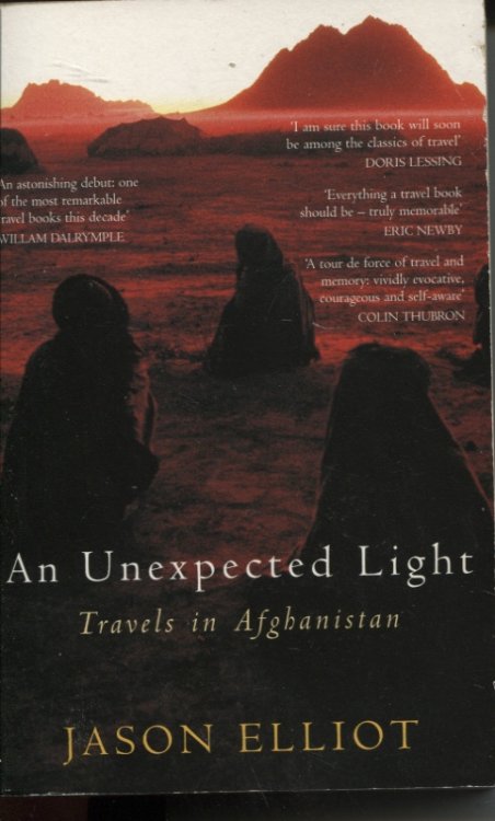 An Unexpected Light : Travels in Afghanistan