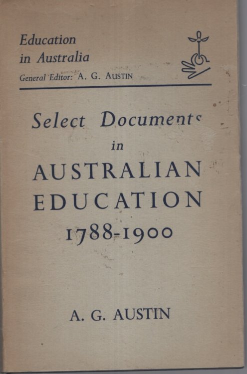 Select Documents in Australian Education 1788-1900