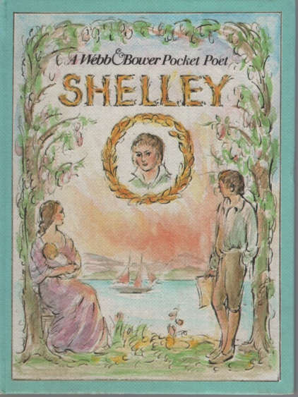 SHELLEY (POCKET POETS SER. ) COMPILE AND ILLUSTRATED BY PATRICIA MACHIN