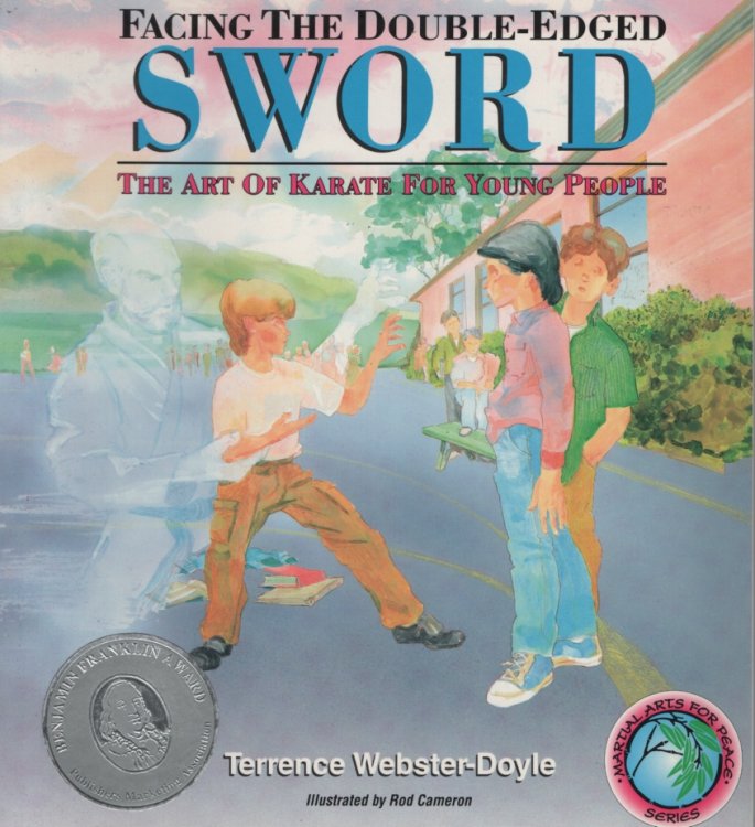 Facing the Double Edged Sword : the Art of Karate for Young People (Education for Peace Ser. )