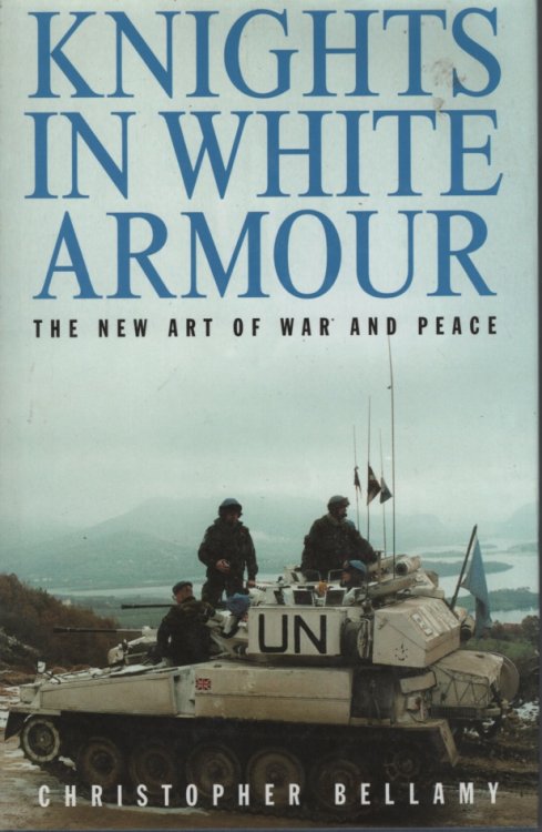 Knights in White Armour : the New Art of War and Peace