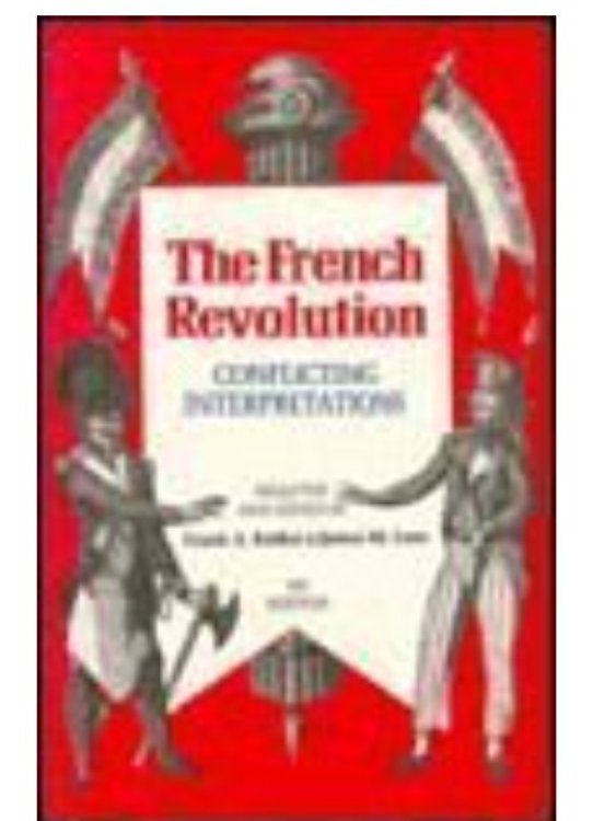 The French Revolution : conflicting interpretations