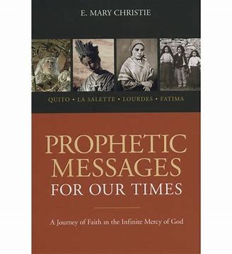 Prophetic Messages for Our Times