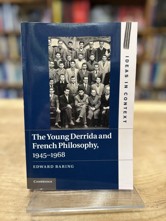 The Young Derrida and French Philosophy 1945-1968