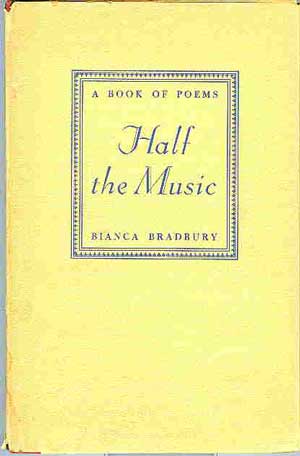 Half the Music: Poems by Bianca Bradbury