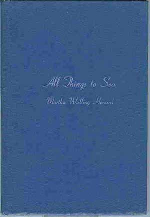 All Things To Sea: Lyric Poems