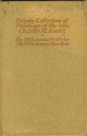 Catalogue of Oil Paintings, Water Colors, and Drawings of the Late Charles M. Kurtz, Ph.D.