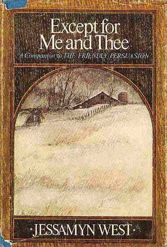 Except for Me and Thee: A Companion to The Friendly Persuasion