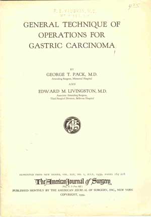 The American Journal of Surgery: General Technique of Operations For Gastric Carcinoma: (Volume XLV, No.1, July 1939 Pages 165-218)