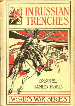 In Russian Trenches: (World's War Series, Volume 6)