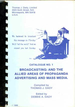 Broadcasting: and the Allied Areas of Propaganda, Advertising, and Mass Media (catalogue No. 1)