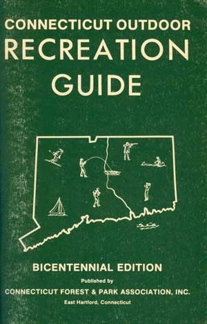 Connecticut Outdoor Recreation Guide: Bicentennial Edition