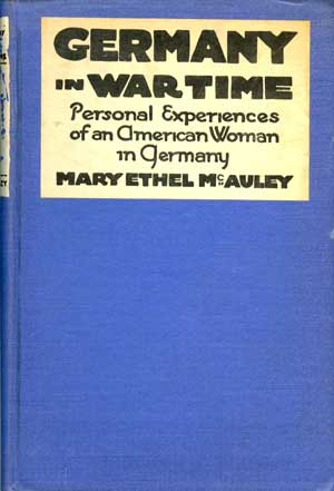 Germany in Wartime: What an American Girl Saw and Heard