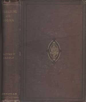 Literature & Dogma: An Essay Towards a Better Apprehension of the Bible