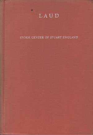 Laud: Storm Center of Stuart England