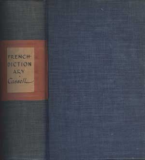 A French and English Dictionary Compiled From the Best Authorities of Both Languages