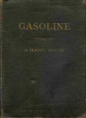 Gasoline and How To Use It