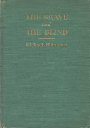 The Brave and the Blind