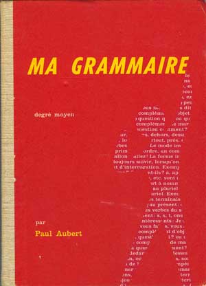 Ma grammaire: Manuel l'usage des classes du degr moyen.