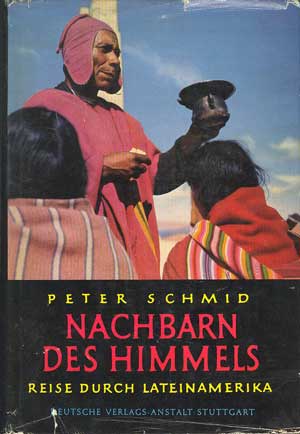 Nachbarn Des Himmels: Reise Durch Lateinamerika