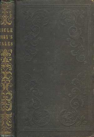 Uncle Toby's Select Tales, and Poetry, From American Authors.