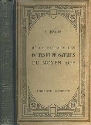 Recits Extraits Des Poetes et Prosateurs du Moyen Age mis en Francais Moderne
