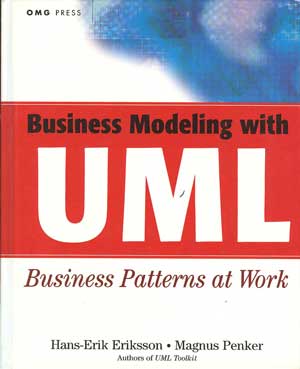 Business Modeling With UML: Business Patterns at Work