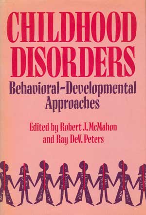 Childhood Disorders: Behavioral-Developmental Approaches